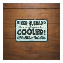 Load image into Gallery viewer, Oxford Garage Metal Sign: Biker Husband, Like a Normal Husband, But Cooler