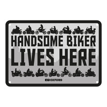 Load image into Gallery viewer, Oxford Garage Metal Sign: Handsome Biker Lives Here